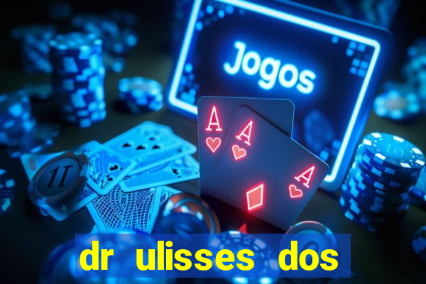 dr ulisses dos santos ortopedista